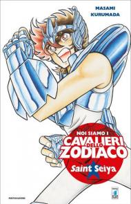 Noi siamo i cavalieri dello Zodiaco. Saint Seiya