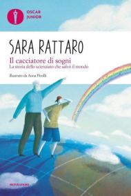 Il cacciatore di sogni. La storia dello scienziato che salvò il mondo