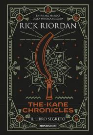 Il libro segreto. The Kane Chronicles