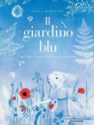 Il giardino blu. Anna Atkins e il primo libro di fotografie della storia