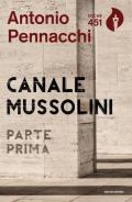 Canale Mussolini. Parte prima