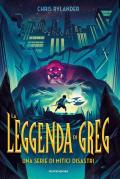 La leggenda di Greg. Una serie di mitici disastri