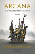 Arcana. Il castello dei destini sbagliati