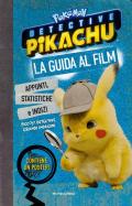 Detective Pikachu. Pokémon. La guida al film. Ediz. a colori. Con Poster