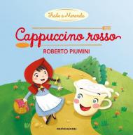 Cappuccino rosso. Ediz. a colori