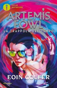 La trappola del tempo. Artemis Fowl. Vol. 6