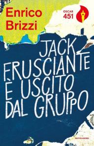 Jack Frusciante è uscito dal gruppo. Ediz. speciale. Con gadget