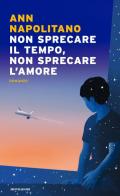 Non sprecare il tempo, non sprecare l'amore