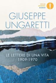 Lettere di una vita (1909-1970) (Le)