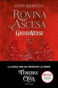 Rovina e ascesa. GrishaVerse