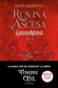 Rovina e ascesa. GrishaVerse