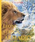 Il leone, la strega e l'armadio. Le cronache di Narnia. Ediz. a colori