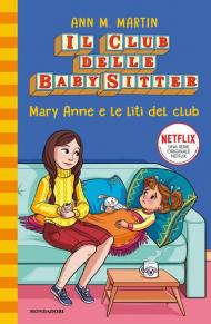 Mary Anne e le liti del club. Il Club delle baby sitter. Vol. 4