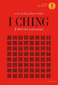 I Ching. Il libro dei mutamenti