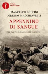 Appennino di sangue. Tra casi per il Maresciallo Santovito