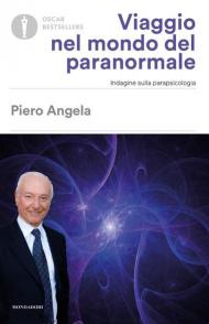 Viaggio nel mondo del paranormale. Indagine sulla parapsicologia