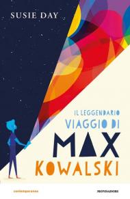 Il leggendario viaggio di Max Kowalski