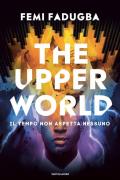 The upper world