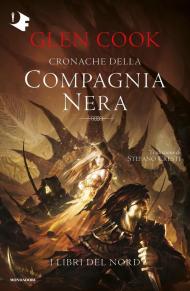 I libri del Nord. Cronache della Compagnia Nera