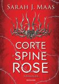 Una corte di spine e rose. Trilogia. La saga di Feyre