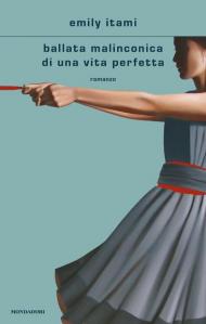 Ballata malinconica di una vita perfetta