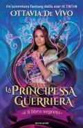 La principessa guerriera e il libro segreto