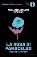 La rosa di Paracelso. Segreti e sacramenti