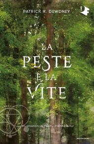 Peste e la vite (La)