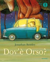 Dov'è Orso? Ediz. illustrata