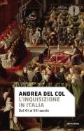 L' Inquisizione in Italia. Dal XII al XXI secolo