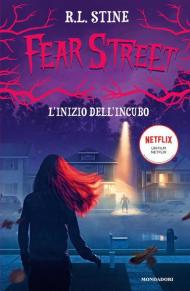 Fear Street. L'inizio dell'incubo