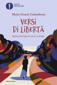 Versi di libertà. Trenta poetesse da tutto il mondo