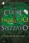 Cuore così impavido e spezzato. Cursebreakers (Un). Vol. 2