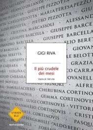 Più crudele dei mesi. Storia di 188 vite (Il)