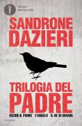 Trilogia del Padre: Uccidi il padre-L'angelo-Il re di denari