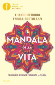 Il mandala della vita. 12 leggi per ritrovare l'armonia e la felicità