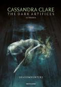 The dark artifices. Shadowhunters. Ediz. italiana