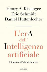 L'era dell'intelligenza artificiale. Il futuro dell'identità umana