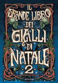 Il grande libro dei gialli di Natale. Vol. 2