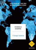 Il lungo inverno. False apocalissi, vere crisi ma non ci salverà lo Stato