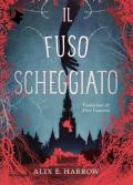 Il fuso scheggiato