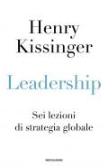 Leadership. Sei lezioni di strategia globale