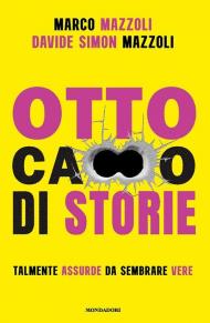 Otto ca**o di storie