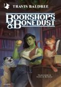 Bookshops & Bonedust. Ediz. italiana
