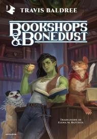 Bookshops & Bonedust. Ediz. italiana