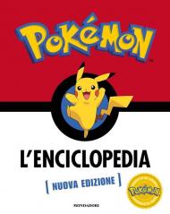 Pokémon. L'enciclopedia. Ediz. a colori