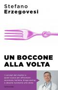 Un boccone alla volta. Combattere a tavola i disturbi alimentari