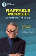 Vincere l'ansia. Un percorso in 8 lezioni