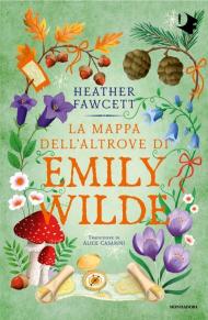 La mappa dell'altrove di Emily Wilde