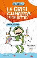 La crisi climatica esiste, non è un unicorno